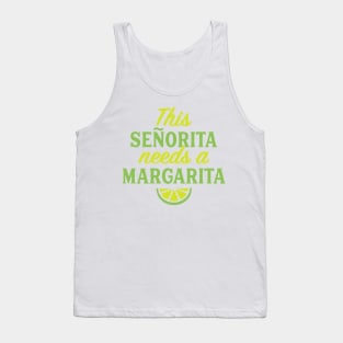 Cinco De Mayo This Senorita Needs A Margarita Drinking Lover Tank Top